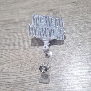 Glitter 'But Did You Document It?' Retractable Badge Reel - White